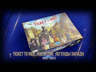 Трейлер игры  Ticket to Ride. Наследие: Легенды Запада 